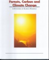 Forests, Carbon and Climate Change: A Summary of Science Findings  (book editor)